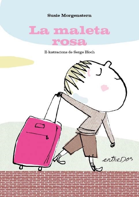 LA MALETA ROSA | 9788418900686 | SUSIE MORGENSTERN & SERGE BLOCH