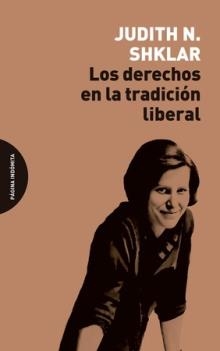 Los derechos en la tradicion liberal | 9788412648980 | JUDITH N. SHKLAR