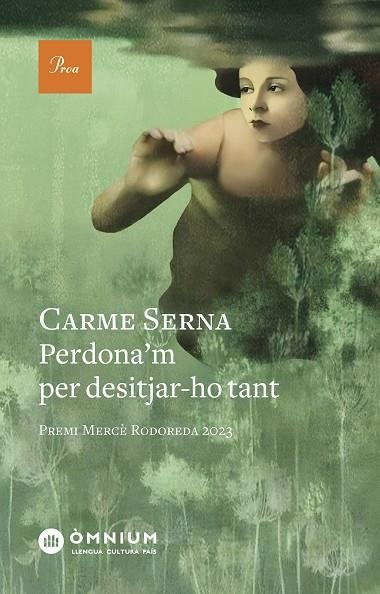 PERDONA'M PER DESITJAR-HO TANT | 9788419657589 | CARME SERNA FAR