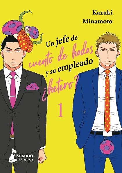 Un jefe de cuento de hadas y su empleado hetero 01 | 9788418524530 | KAZUKI MINAMOTO