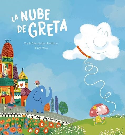 La nube de Greta | 9788410074347 | DAVID HERNANDEZ SEVILLANO & LUISA VERA