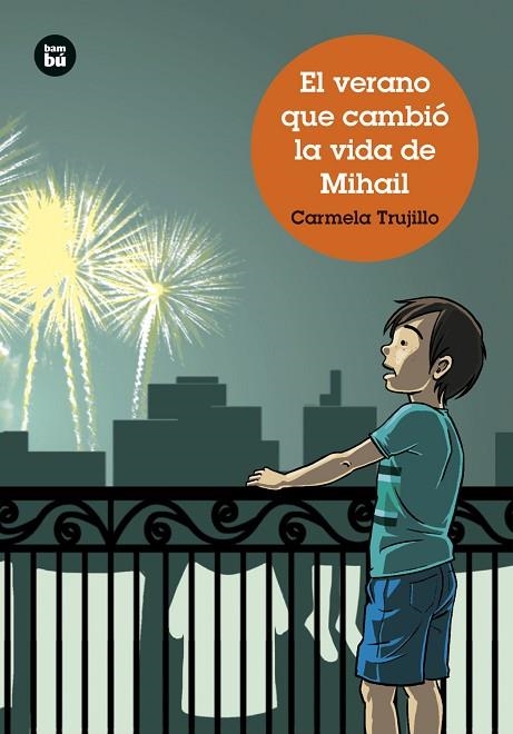 EL VERANO QUE CAMBIÓ LA VIDA DE MIHAIL | 9788483439715 | CARMELA TRUJILLO