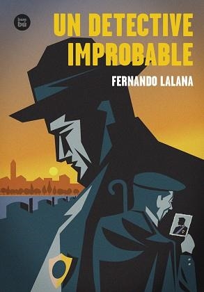 UN DETECTIVE IMPROBABLE | 9788483439494 | FERNANDO LALANA