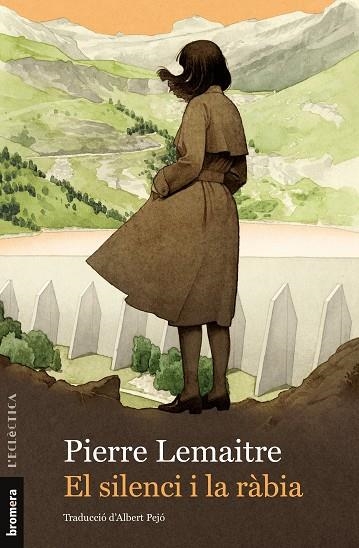 EL SILENCI I LA RABIA | 9788413585420 | PIERRE LEMATIRE