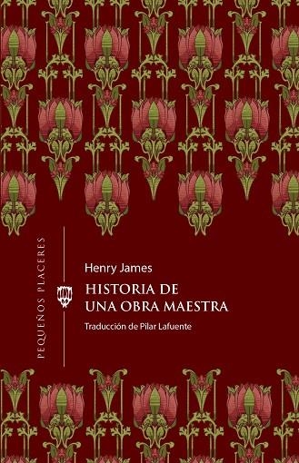 Historia de una obra maestra | 9788412579383 | Henry James