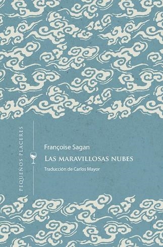 Las maravillosas nubes | 9788412579413 | Françoise Sagan