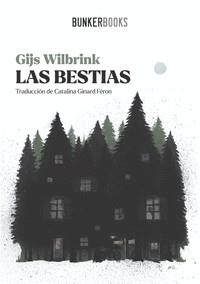 LAS BESTIAS | 9788412725421 | GIJS WILBRINK