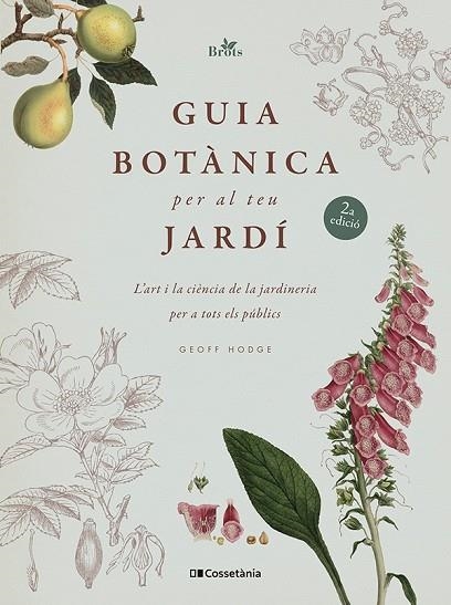 GUIA BOTÀNICA PER AL TEU JARDÍ | 9788413563213 | GEOFF HODGE