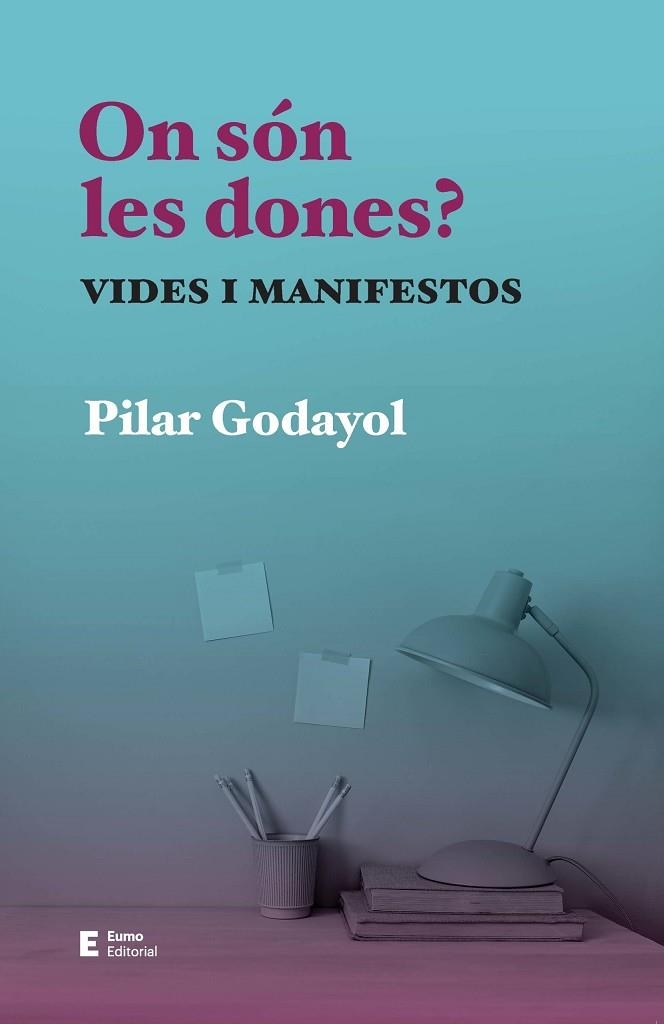 ON SON LES DONES? | 9788497668255 | PILAR GODAYOL NOGUE