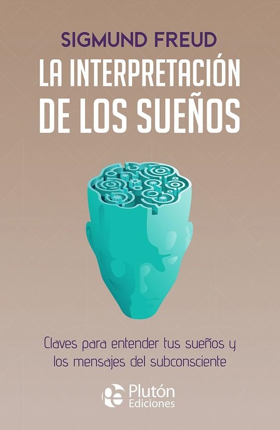 LA INTERPRETACIÓN DE LOS SUEÑOS | 9788419651617 | SIGMUND FREUD