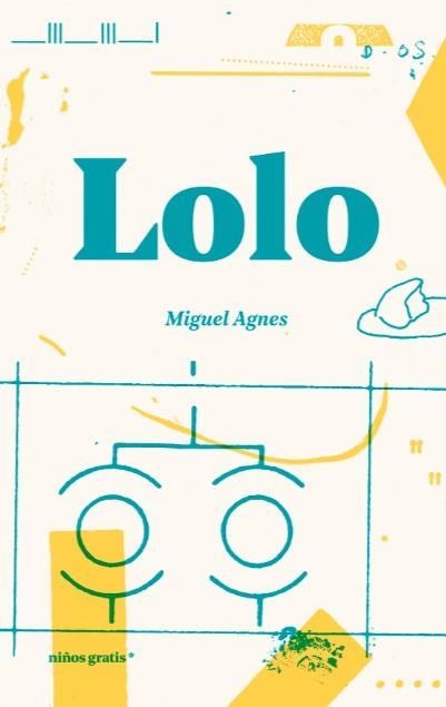 LOLO | 9788494933394 | MIGUEL AGNES