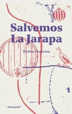 SALVEMOS LA JARAPA | 9788494933301 | WELDON PENDERTON