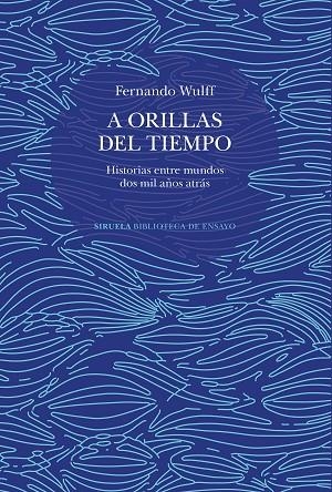 A orillas del tiempo | 9788419942265 | Fernando Wulff