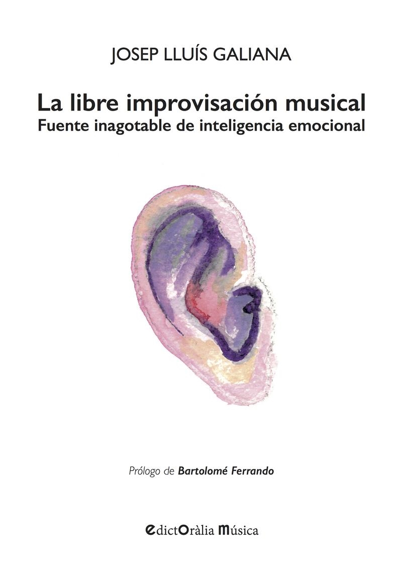 La libre improvisacion musical | 9788412637151 | JOSEP LLUIS GALIANA GALLACH