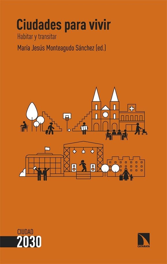 Ciudades para vivir | 9788413529431 | MARIA JESUS MONTEAGUDO SANCHEZ