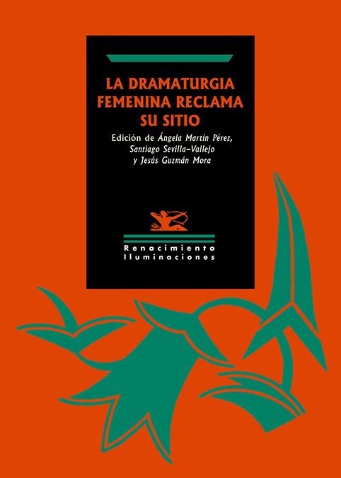 La dramaturgia femenina reclama su sitio | 9788419231345 | JESUS GUZMAN MORA & MARTIN PEREZ