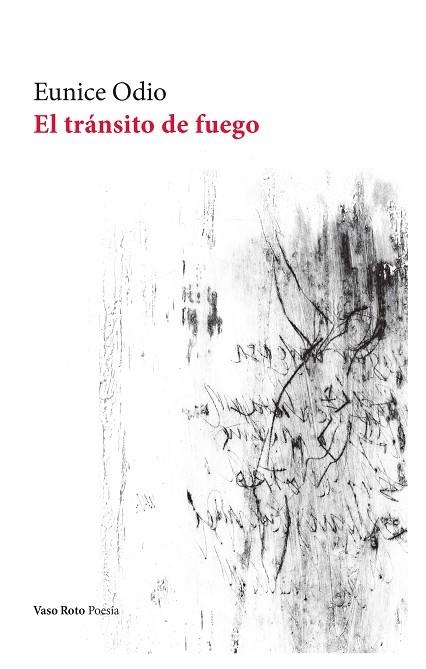 El transito de fuego | 9788419693235 | EUNICE ODIO