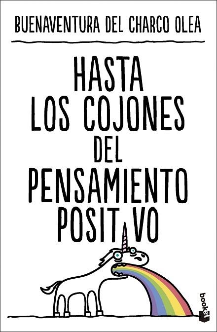 Hasta los cojones del pensamiento positivo | 9788427052260 | Buenaventura del Charco Olea