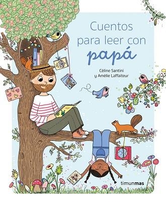 Cuentos para leer con papa | 9788408275312 | Celine Santini