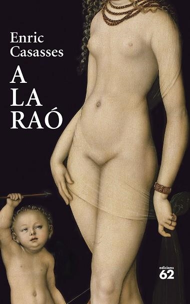 A LA RAÓ | 9788429781700 | ENRIC CASASSES