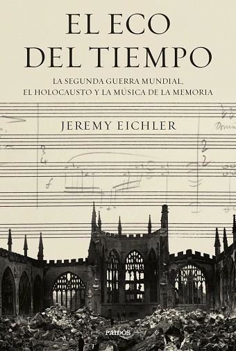 El eco del tiempo | 9788449342233 | Jeremy Eichler