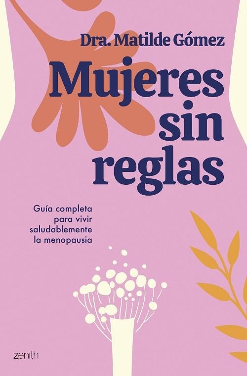 Mujeres sin reglas | 9788408284505 | Dra. Matilde Gomez