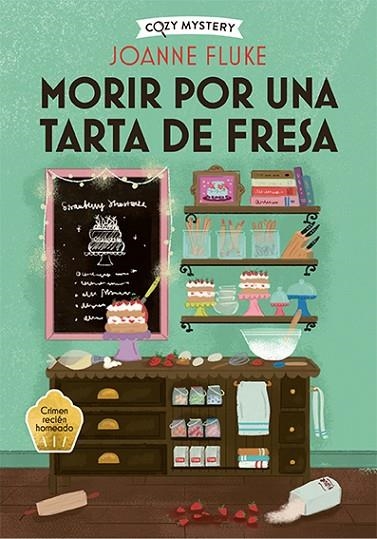 Morir por una tarta de fresa | 9788419599421 | Joanne Fluke