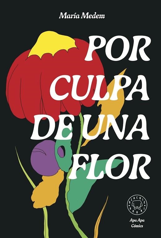 Por culpa de una flor | 9788410025608 | Maria Medem