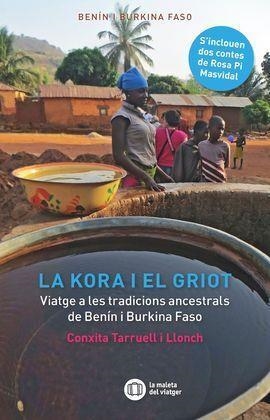 LA KORA I EL GRIOT | 9788412311716 | CONXITA TARRUELL I LLONCH & ROSA  PI I MASVIDAL