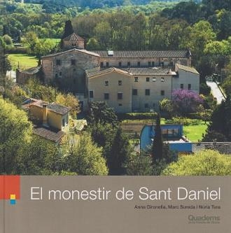 EL MONESTIR DE SANT DANIEL | 9788418734328 | ANNA GIRONELLA & MARC SUREDA & NURIA TURA