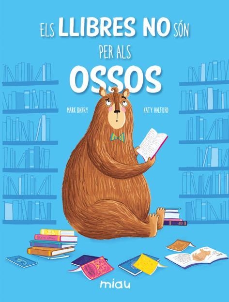 Els llibres no son per als ossos | 9788418753596 | MARK BARRY & KATY HALFORD