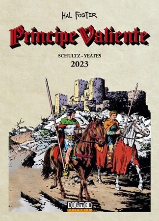 PRINCIPE VALIENTE 2023 | 9788410031395 | HAROLD FOSTER - YEATES - SCHULTZ