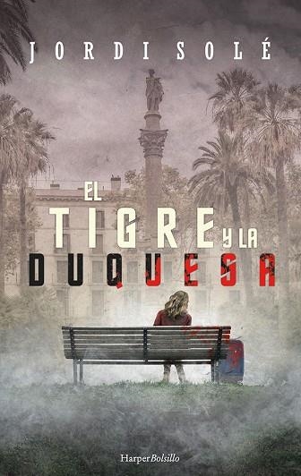 EL TIGRE Y LA DUQUESA | 9788417216962 | JORDI SOLÉ