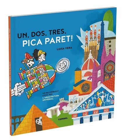 UN DOS TRES PICA PARET UN RECORREGUT LUDIC PER LA HISTORIA DE L'ARQUITECTURA | 9788411580601 | LUISA VERA GUARDIOLA & AURORA BALLESTER