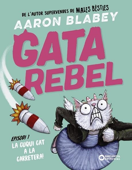 GATA REBEL 01 LA CUQUI CAT A LA CARRETERA | 9788448963002 | AARON SARDA