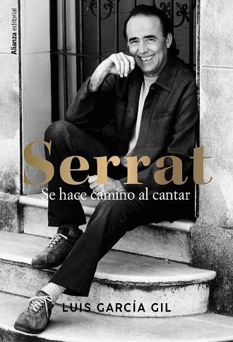 SERRAT SE HACE CAMINO AL CANTAR | 9788411486118 | LUIS GARCIA GIL