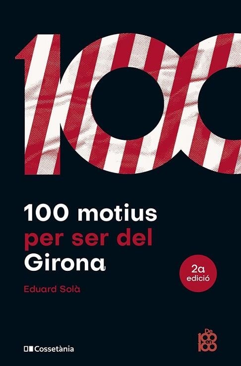 100 MOTIUS PER SER DEL GIRONA | 9788413563527 | EDUARD SOLA