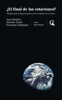 EL FINAL DE LAS ESTACIONES | 9788412799613 | JUAN BORDERA & ANTONIO TURIEL & FERNANDO VALLADARES