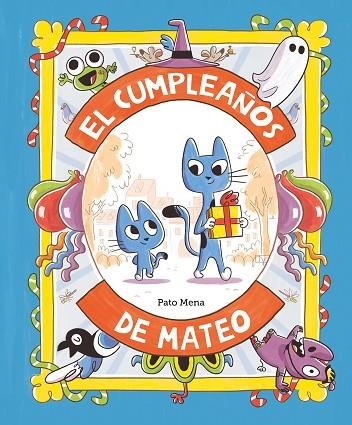 El cumpleaños de Mateo | 9788410074163 | PATO MENA