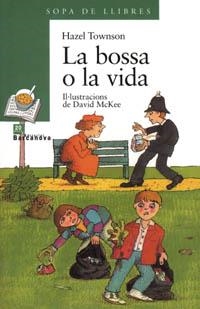 BOSSA O LA VIDA, LA (SOPA DE LLIBRES) | 9788448909628 | TOWNSON, HAZEL