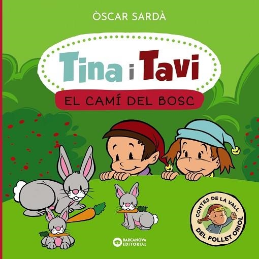 TINA I TAVI EL CAMÍ DEL BOSC | 9788448963552 | OSCAR SARDA