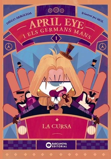 APRIL EYE I ELS GERMANS MANS 01 LA CURSA | 9788448963354 | DIEGO ARBOLEDA