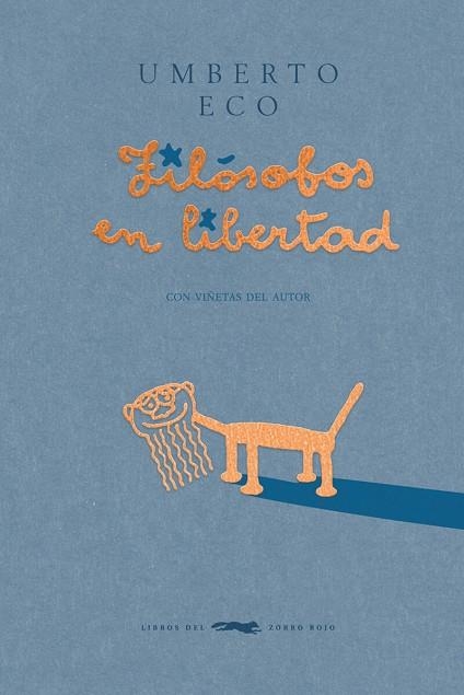 Filosofos en libertad | 9788412782035 | Umberto Eco