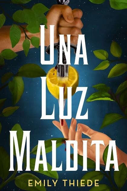 Una luz maldita | 9788419266163 | EMILY THIEDE