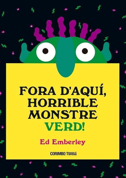 FORA D'AQUÍ, HORRIBLE MONSTRE VERD | 9788484706656 | ED EMBERLEY