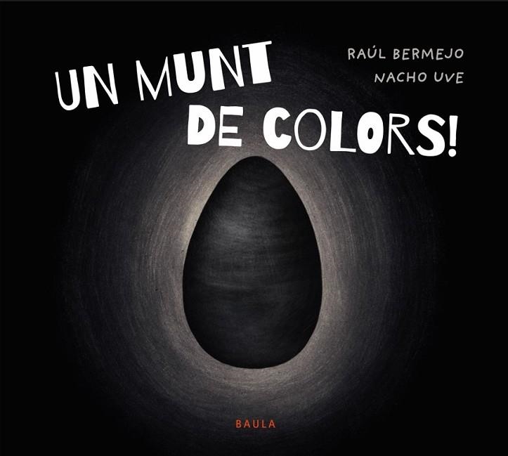 UN MUNT DE COLORS | 9788447952939 | RAUL BERMEJO & NACHO UVE