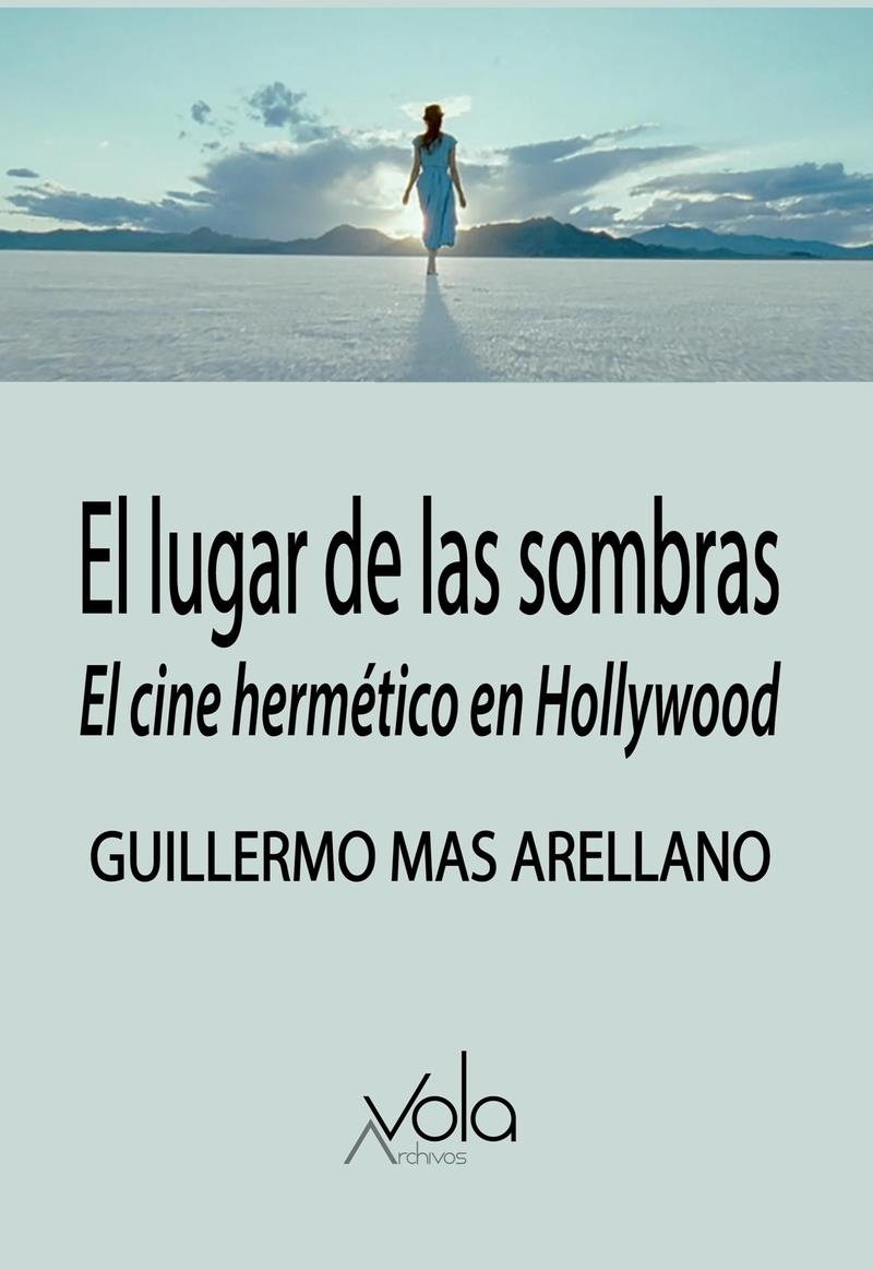 El lugar de las sombras | 9788412802641 | GUILLERMO MAS ARELLANO