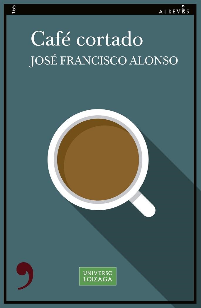 Cafe cortado | 9788419615527 | JOSE FRANCISCO ALONSO