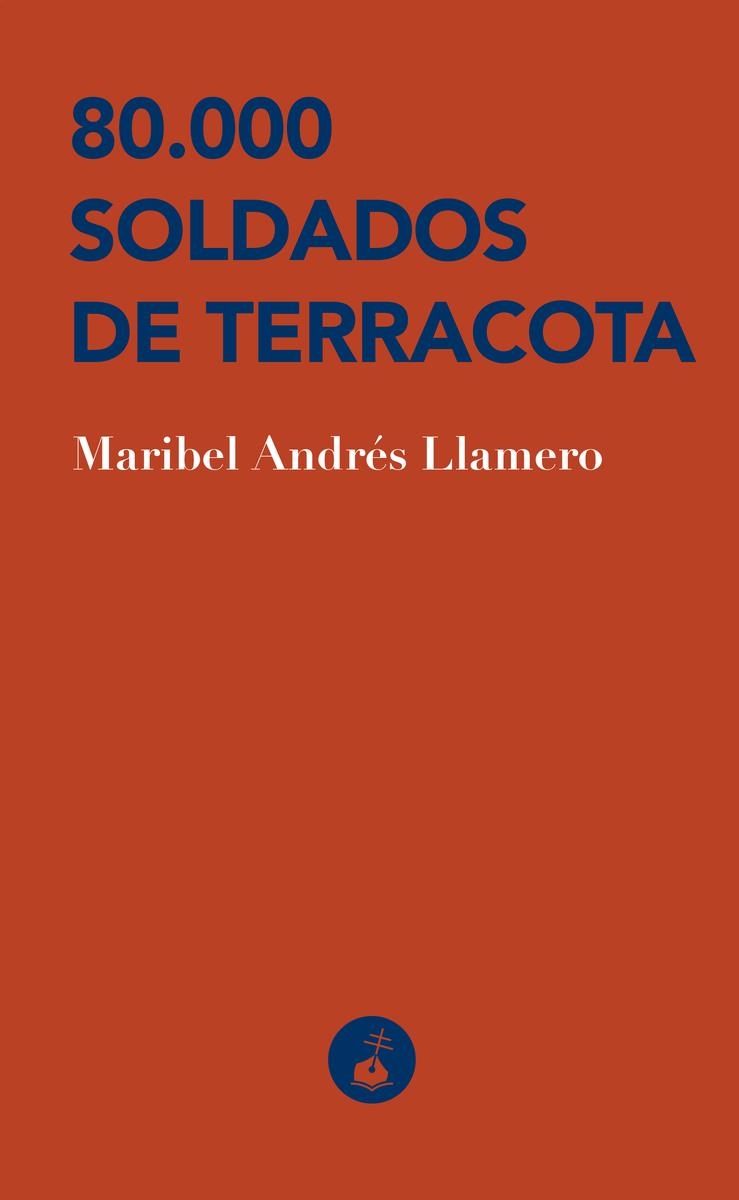 80.000 soldados de terracota | 9788410002043 | MARIBEL ANDRES LLAMERO