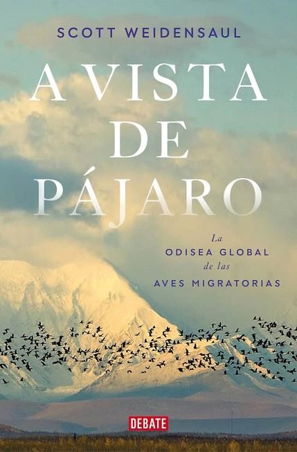 A VISTA DE PAJARO | 9788419642592 | SCOTT WEIDENSAUL